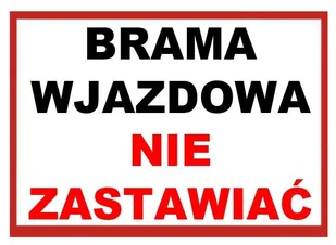 Zi-3 - Znak Tablica - Brama Wjazdowa Nie Zastawiać - Akcesoria BHP - miniaturka - grafika 1