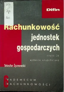 Rachunkowość jednostek gospodarczych część IV - Finanse, księgowość, bankowość - miniaturka - grafika 1