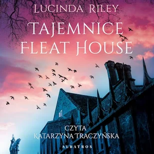 Tajemnice Fleat House Lucinda Riley - Audiobooki - kryminał, sensacja, thriller Tajemnice Fleat House Lucinda Riley - Audiobooki - kryminał, sensacja, thriller - miniaturka - grafika 1