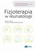 Książki medyczne - Fizjoterapia w reumatologii - miniaturka - grafika 1