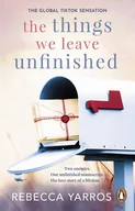 Obcojęzyczna literatura faktu i reportaż - The Things We Leave Unfinished - miniaturka - grafika 1