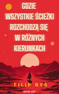 Gdzie wszystkie ścieżki rozchodzą się w różnych kierunkach - Horror, fantastyka grozy - miniaturka - grafika 1