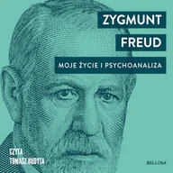 Audiobooki - biografie - Moje życie i psychoanaliza Zygmunt Freud - miniaturka - grafika 1