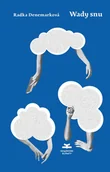 Poezja - Wady snu Radka Denemarkov - miniaturka - grafika 1