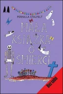 Literatura popularno naukowa dla młodzieży - Mała książka o śmierci - miniaturka - grafika 1