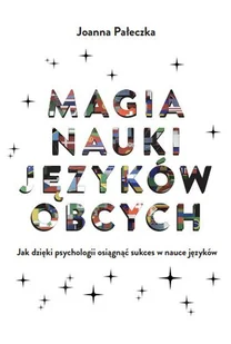 Magia nauki języków obcych. Jak dzięki psychologii osiągnąć sukces w nauce języków - E-booki - nauka - miniaturka - grafika 1