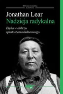 Filozofia i socjologia - Fundacja Augusta Hr. Cieszkowskiego Nadzieja radykalna Etyka w obliczu spustoszenia kulturowego - Jonathan Lear - miniaturka - grafika 1
