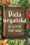 Diety, zdrowe żywienie - Dieta wegańska na cztery pory roku - miniaturka - grafika 1