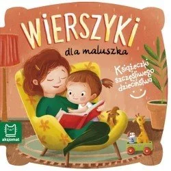 Książeczki szczęśliwego dzieciństwa Wierszyki dla maluszka Praca zbiorowa - Wierszyki, rymowanki, piosenki - miniaturka - grafika 1