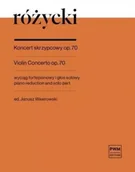 Książki o muzyce - Koncert skrzypcowy op. 70 - Ludomir Różycki - miniaturka - grafika 1
