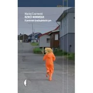 Felietony i reportaże - Czarne Dzieci Norwegii. O państwie (nad)opiekuńczym - MACIEJ CZARNECKI - miniaturka - grafika 1
