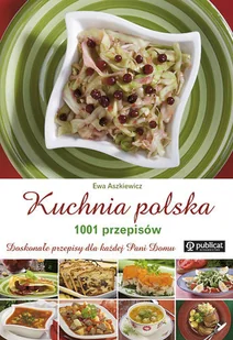 Kuchnia Polska. 1001 Przepisów - Kuchnia polska - miniaturka - grafika 1