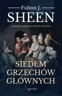 SIEDEM GRZECHÓW GŁÓWNYCH Fulton J Sheen - Religia i religioznawstwo - miniaturka - grafika 1