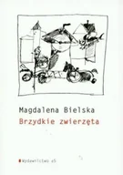 Poezja - Brzydkie zwierzęta - Magdalena Bielska - miniaturka - grafika 1