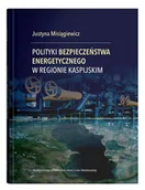 Nauki przyrodnicze - UMCS Polityki bezpieczeństwa energetycznego w regionie kaspijskim - miniaturka - grafika 1