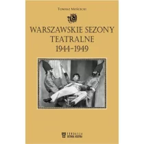 Bellona Warszawskie sezony teatralne 1944-1949