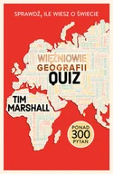 Nauki przyrodnicze - Więźniowie geografii quiz. Sprawdź, ile wiesz o świecie - Tim Marshall - książka - miniaturka - grafika 1