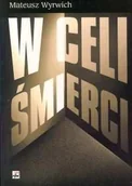Pamiętniki, dzienniki, listy - W celi śmierci - miniaturka - grafika 1