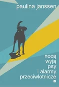 Poezja - Nocą wyją psy i alarmy przeciwlotnicze - Paulina Janssen - książka - miniaturka - grafika 1