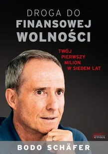 Droga do finansowej wolności Twój pierwszy milion Bodo Schfer - Finanse, księgowość, bankowość - miniaturka - grafika 3