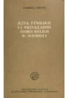 Religia i religioznawstwo - Język etnologii na przykładzie teorii religii W. Schmidta - miniaturka - grafika 1