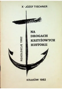 Na drogach krzyżowych historii - Religia i religioznawstwo - miniaturka - grafika 1