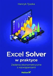 Helion Excel Solver w praktyce. - Książki o programowaniu - miniaturka - grafika 2