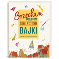 Lektury szkoła podstawowa - Nasza Księgarnia Brzechwa dzieciom. Dzieła wszystkie. Bajki - Jan Brzechwa - miniaturka - grafika 1