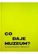 Książki o kulturze i sztuce - Co się nadaje do muzeum - miniaturka - grafika 1