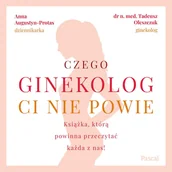 Audiobooki - poradniki - Czego ginekolog ci nie powie - miniaturka - grafika 1