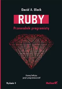 Ruby Przewodnik programisty - Black David A. - Książki o programowaniu - miniaturka - grafika 1