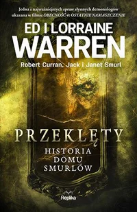 Przeklęty. Historia domu Smurlów - Ed Warren, Lorraine Warren, Jack Smurl, Janet Smurl, Robert Curran - książka - Felietony i reportaże - miniaturka - grafika 1