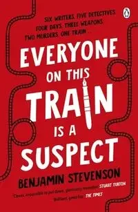 Everyone On This Train Is A Suspect - Stevenson, Benjamin - Powieści - miniaturka - grafika 1