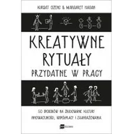Ekonomia - Kreatywne Rytuały Przydatne W Pracy 50 Sposobów Na Zbudowanie Kultury Innowacyjności Współpracy I Zaangażowania Kursat Ozenc,margaret Hagan - miniaturka - grafika 1