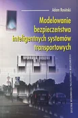 Technika - Modelowanie bezpieczeństwa inteligentnych systemów transportowych - miniaturka - grafika 1