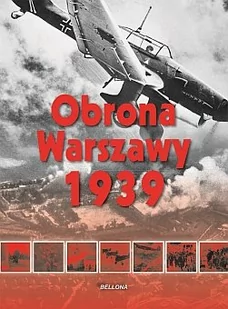 Bellona Obrona Warszawy 1939 - Lech Wyszczelski - Historia świata - miniaturka - grafika 1