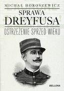 Biografie i autobiografie - Bellona Sprawa Dreyfusa - MICHAŁ HOROSZEWICZ - miniaturka - grafika 1