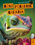 Książki edukacyjne - Dziki poradnik gadania. Megaporcja wiedzy o zwierzętach - miniaturka - grafika 1