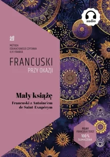 Francuski przy okazji. Mały Książę - praca zbiorowa - Książki do nauki języka francuskiego - miniaturka - grafika 1