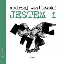 Jestem i Forma Andrzej Wasilewski - Poezja - miniaturka - grafika 1