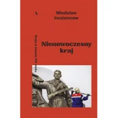 Publicystyka - Nienowoczesny Kraj Rosja W Świecie Xxi Wieku Władisław Inoziemcew - miniaturka - grafika 1