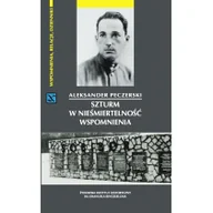 Pamiętniki, dzienniki, listy - Szturm w nieśmiertelność - Aleksander Peczerski - miniaturka - grafika 1