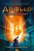 Powieści - Galeria Książki Ukryta wyrocznia Apollo i boskie próby Tom 1) Rick Riordan [KSIĄŻKA] 9788364297939 - miniaturka - grafika 1