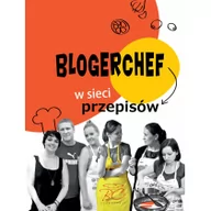 Książki kucharskie - Blogercheff w sieci przepisów tw - miniaturka - grafika 1