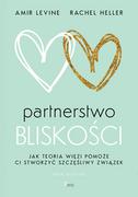 Psychologia - Partnerstwo bliskości Levine Amir Heller Rachel - miniaturka - grafika 1