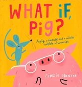Audiobooki obcojęzyczne - What If, Pig? - miniaturka - grafika 1