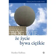 Religia i religioznawstwo - Bóg wie że życie bywa ciężkie Używana - miniaturka - grafika 1