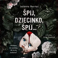 Audiobooki - fantastyka i horror - Śpij, dziecinko, śpij - miniaturka - grafika 1