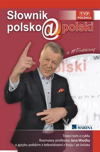 Marina Słownik polsko@polski z Miodkiem Tom 3 - Jan Miodek - Słowniki języków obcych - miniaturka - grafika 1