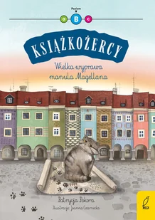 Wilga Książkożercy Wielka wyprawa manula Magellana - Baśnie, bajki, legendy - miniaturka - grafika 1